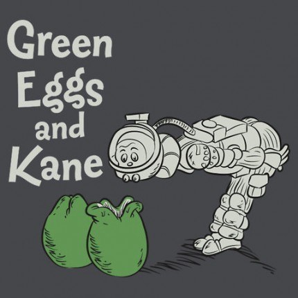 Green Eggs and Kane