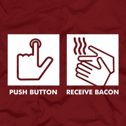 Push Button Receive Bacon
