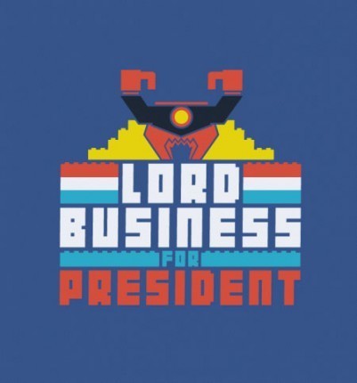 Lord Business For President