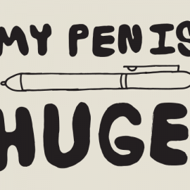 My Pen is Huge Flashback