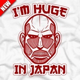 I’m Huge In Japan