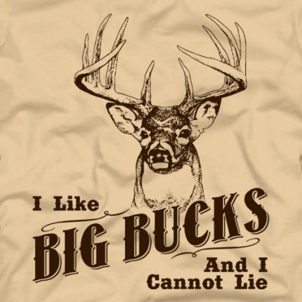 I Like Big Bucks