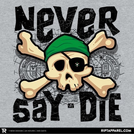 Never Say Die