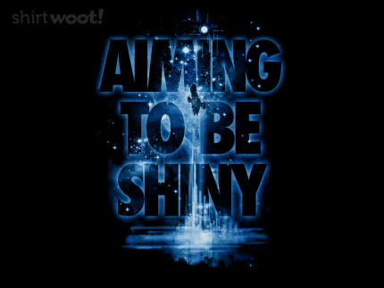 Aiming To Be Shiny