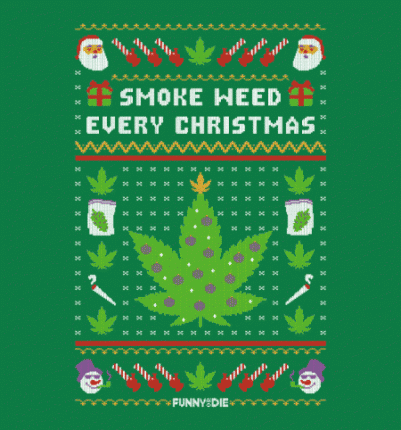 Smoke Weed Every Christmas