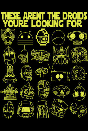 These Aren’t The Droids…