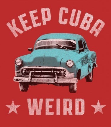Keep Cuba Weird