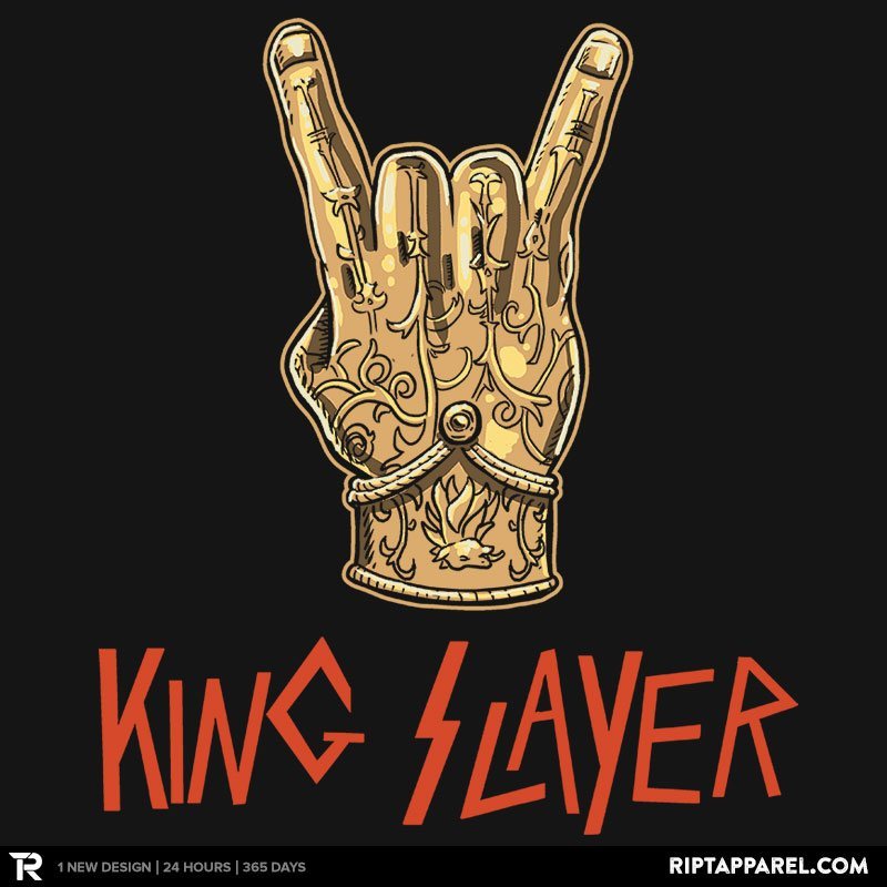 Слей кинг. Kingslayer.