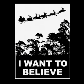 I Want To Believe In Santa