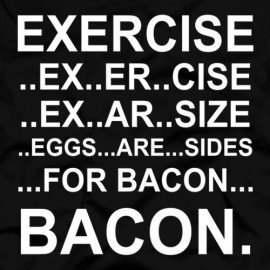 Exercise Bacon