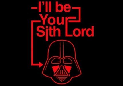 I’ll Be Your Sith Lord