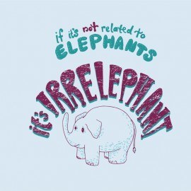 Irrelephant