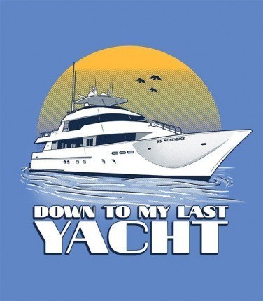 Down to My Last Yacht