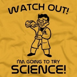 I’m Going To Try Science!