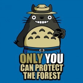 Only You Can Protect The Forest