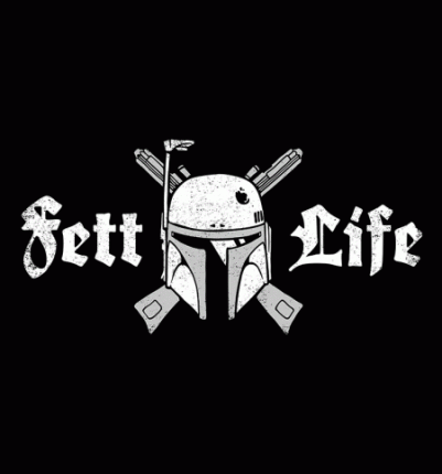 Fett Life