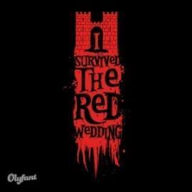 I survived the Red Wedding