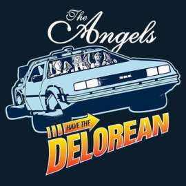 Angels Have the Delorean