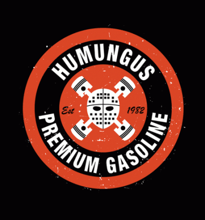 Humungus Premium Gasoline