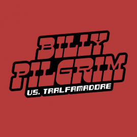 Billy Pilgrim vs Tralfamadore by Apalooza Design