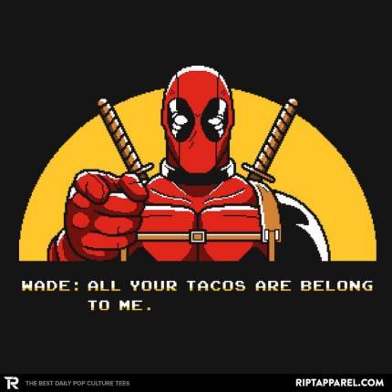 All Your Tacos Are Belong To Me