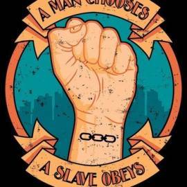 A Man Chooses, A Slave Obeys