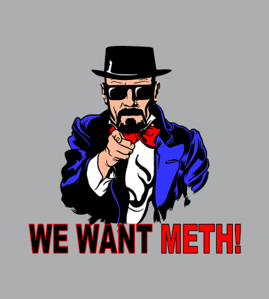 We Want Meth