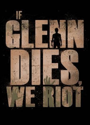 If Glen Dies We Riot
