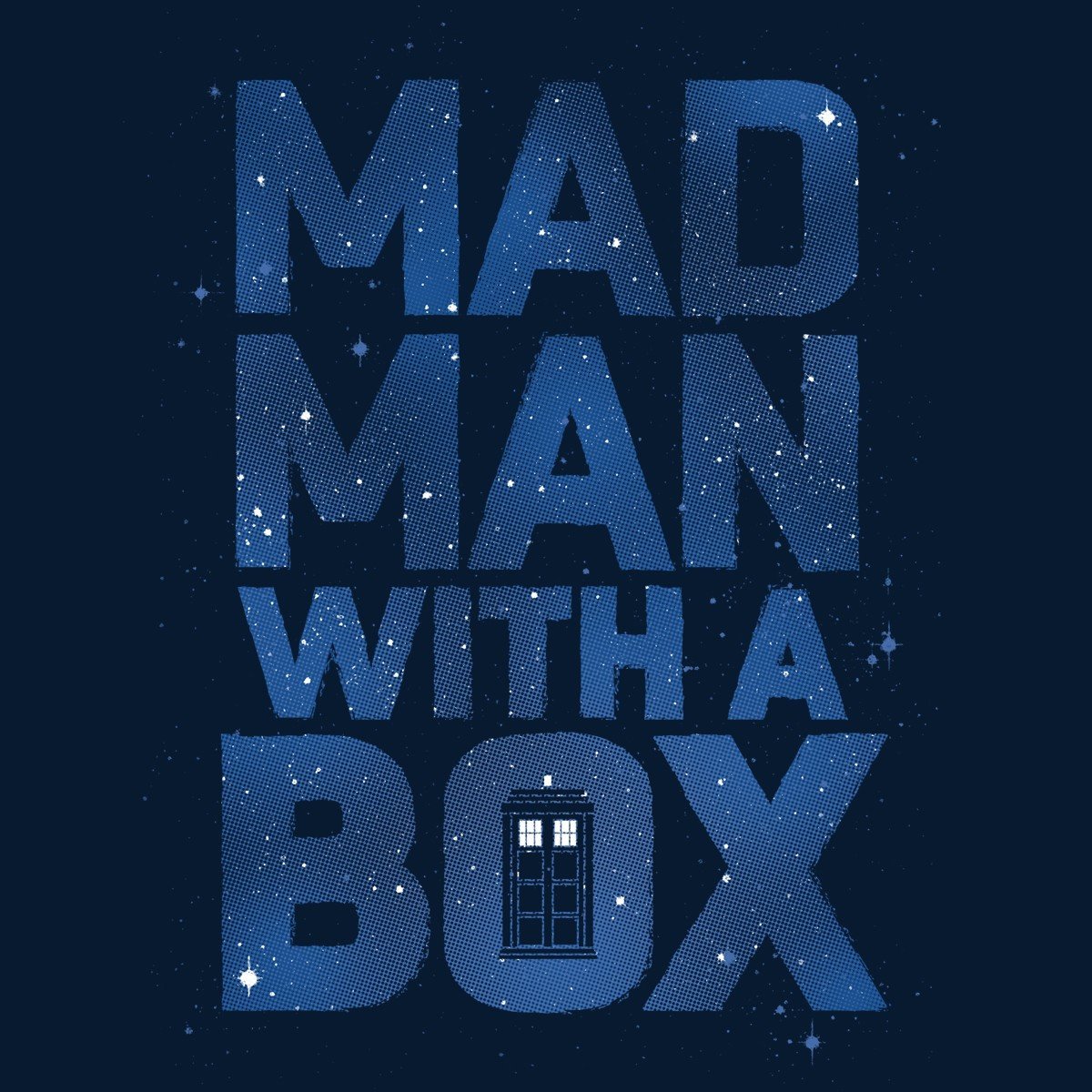 Who mad who. Мад ман. Mad man with a Box. 12th Doctor Mad. Waiting for a Mad man in a Blue Box.