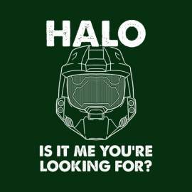 Halo, Is It Me You’re Looking For?