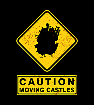 Caution – Moving Castles