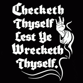 Checketh Thyself