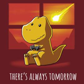 There’s Always Tomorrow