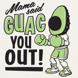 Guac You Out