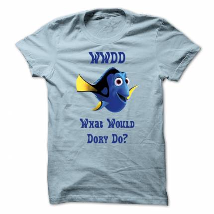 WWDD What Would Dory Do