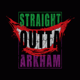Straight Outta Arkham