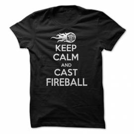 Keep Calm and Cast Fireball