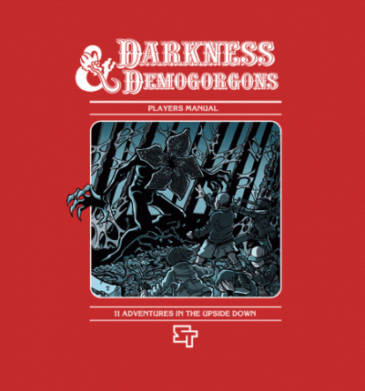 Darkness and Demogorgons