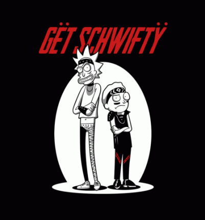 Get Schwifty