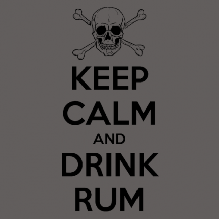 Keep Calm and Drink Rum