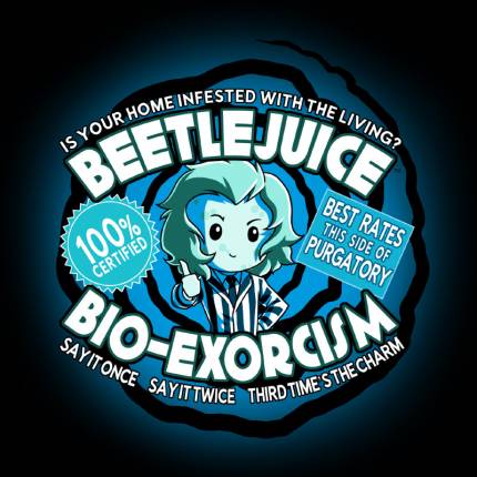 Beetlejuice Bio-exorcism