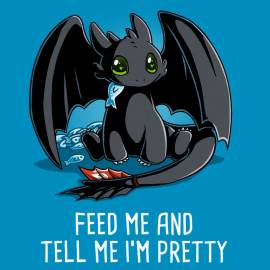 Feed Me and Tell Me I’m Pretty