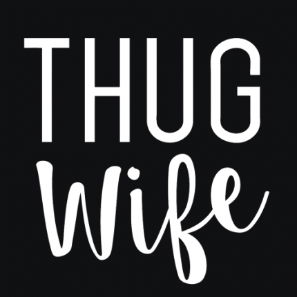 Thug Wife
