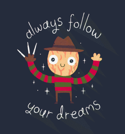 Always Follow Your Dreams