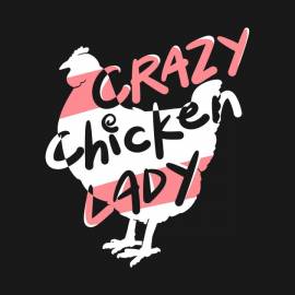 Crazy Chicken Lady Funny Farmers Graphic Chicks T-shirt