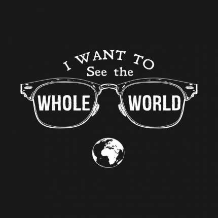 I Want To See The Whole World