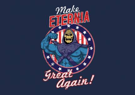 Make Eternia Great Again