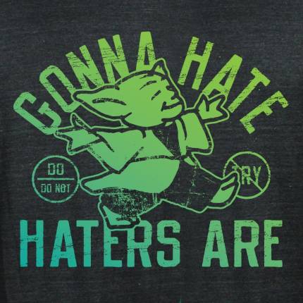 Gonna Hate Haters Are Limited Edition Tri-Blend