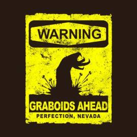 Warning: Graboids Ahead