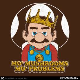 Mo’ Mushrooms Mo’ Problems